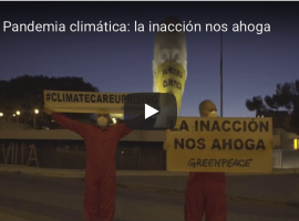 Vídeo acción Pandemia climática: la inacción nos ahoga